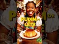 O Pudim de Leite perfeito: Lisinho e irresistível! 🍮✨