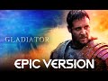 Gladiator  now we are free  epic theme