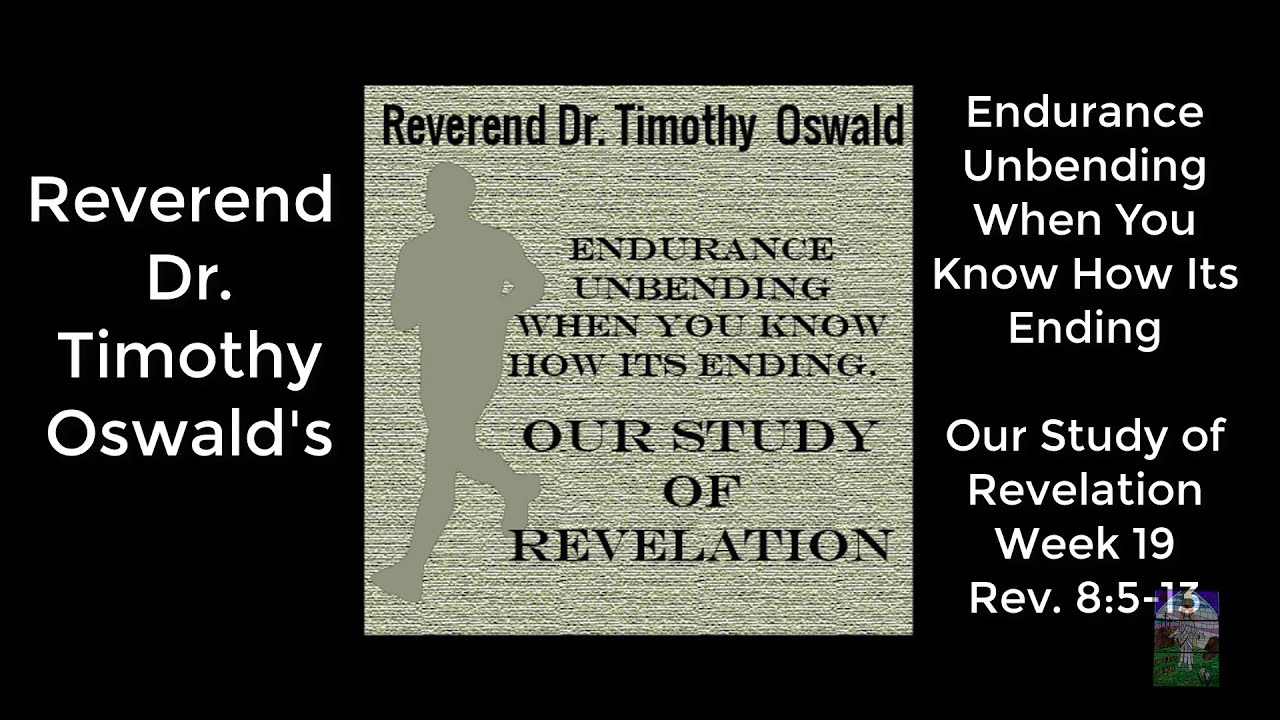 Week 19 - Endurance Unbending...Study of Revelation