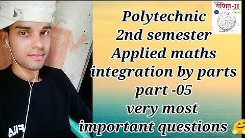 Integration by parts|Up polytechnic 2nd semester apllied maths| Sarthak book 📚📚 most important exam