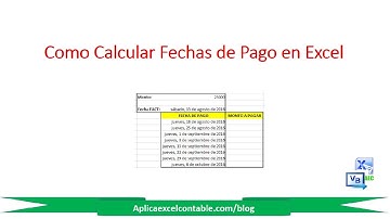 Como Calcular Fechas de Pago en Excel