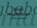 Hindi Magbabago by Randy Santiago