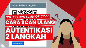 Solusi Lupa Scan QR Code Autentikasi 2 Langkah SSO Dapodik