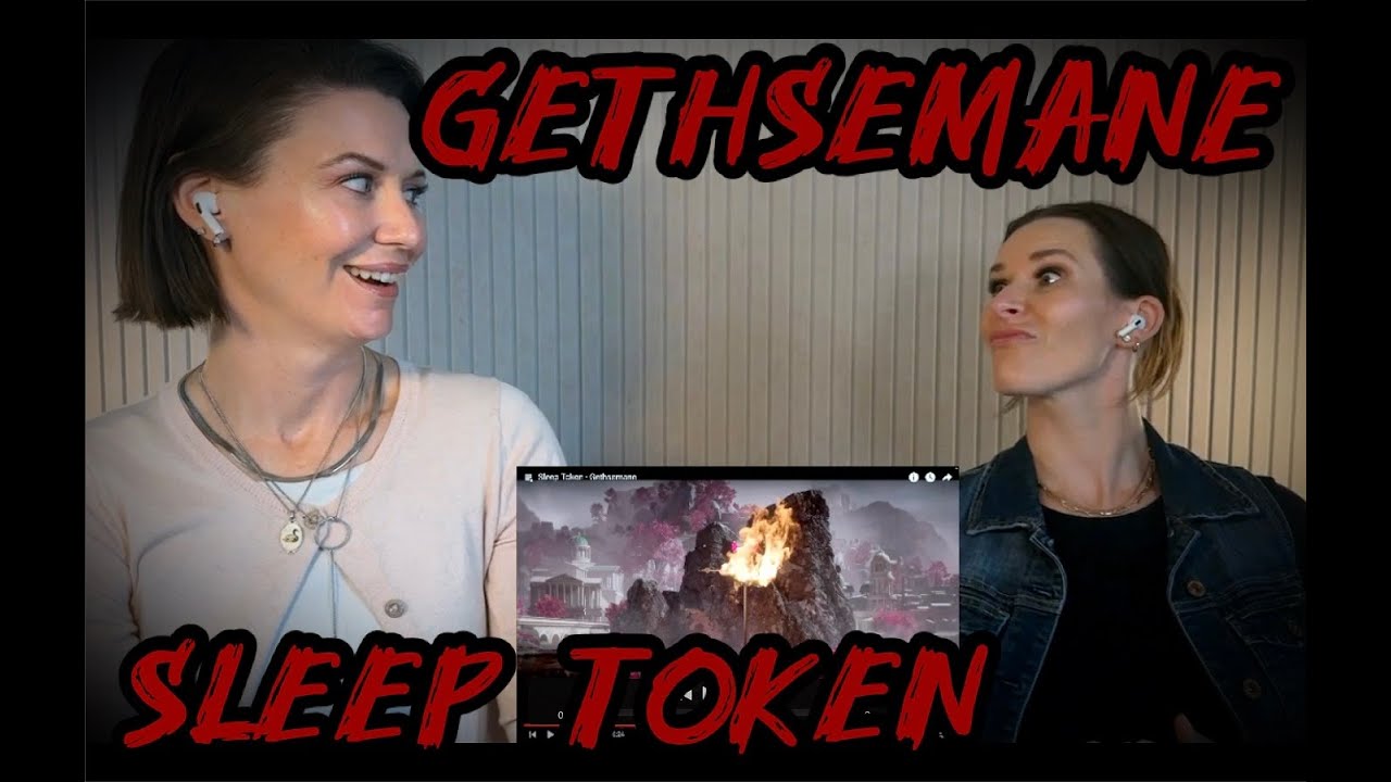 Sleep Token - Gethsemane - Vessel is Out Here MESSING with Us AGAIN!!! Opposite Sisters Blind React!