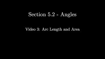 Section 5.2 - Video 3: Arc Length and Area (Updated)