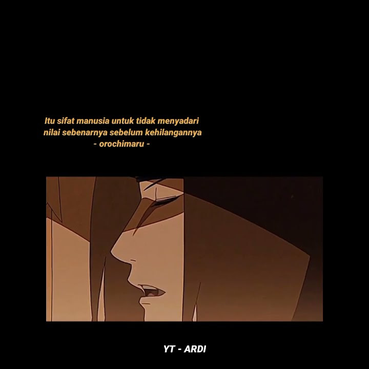 Story wa Naruto 30 detik || kata kata Orochimaru