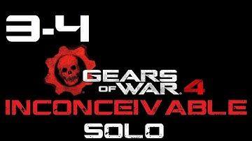 Gears of War 4 (PC) | Inconceivable Difficulty Guide/Walkthrough [SOLO] | Act 3-4