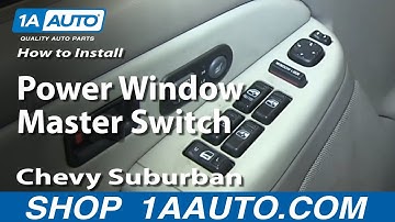 How To Replace Power Window Switch 00-02 Chevy Suburban