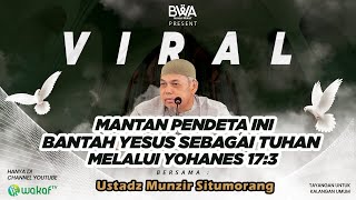 VIRAL!!! MANTAN PENDETA INI BANTAH YESUS SEBAGAI TUHAN MELALUI YOHANES 17:3 | MUALAF FEST 2023