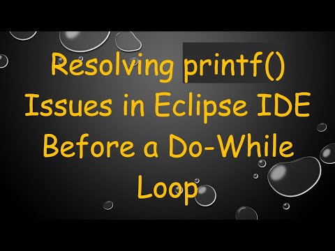 Resolving printf() Issues in Eclipse IDE Before a Do-While Loop