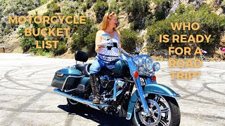 Motorcycle Bucket List - Who Is Ready For A Road Trip?