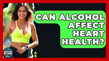 Can Alcohol Affect Heart Health? - Running Beyond Limits