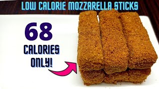 Low calorie mozzarella sticks - Low calorie snacks