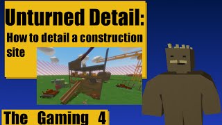 Unturned Map Editor: How to detail a construction site