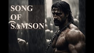 It Was Who I Was Meant To Be | Song of Samson of the Bible