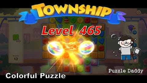 [Puzzle Daddy] Township Colorful Puzzle Level 465 ∥ No Boosters_All Level Clear