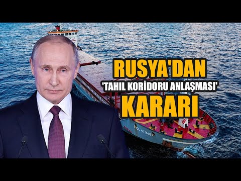 Putin'den 'Tahıl Koridoru Anlaşması' kararı