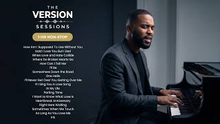Details The Version Sessions - Piano Versions of Timeless Love Songs | 1-Hour Non-Stop Soulful Covers News