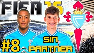 FIFA 16 Celta de Vigo Modo Carrera #8 | SIN PARTNER