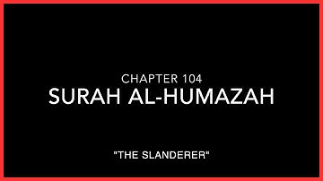 Surah Al-Humazah (The Slanderer) سورة الهمزة 🤥 Mishary Rashid Alafasy