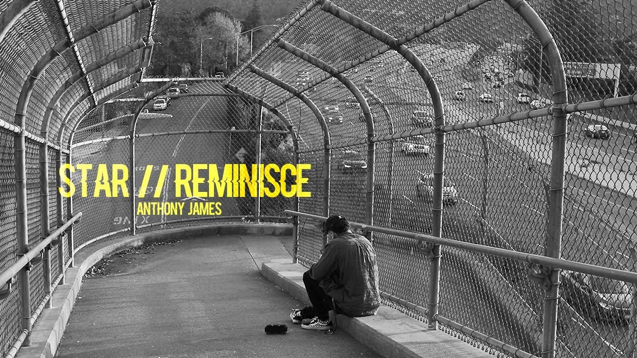 Watch Star // Reminisce - Anthony James (Official Music Video) on YouTube Watch Star // Reminisce - Anthony James (Official Music Video) on YouTube