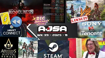 AJS News- Bloodlines 2 REVERSES Paid Day 1 DLC!, Tencent Accuses SONY of Monopoly, Black Flag Remake