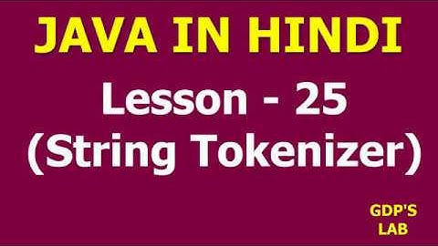string tokenizer and split method in java | Lesson - 25| Java in Hindi