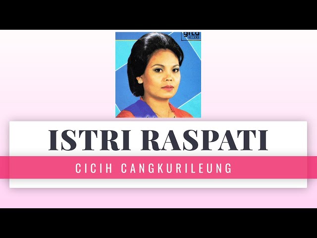 JAIPONG ISTRI RASPATI CICIH CANGKURILEUNG class=