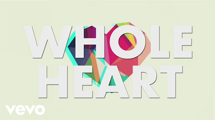 Brandon Heath - Whole Heart (Official Lyric Video)