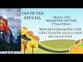 Cara cepat dan mudah menonton banyak link Youtube secara berurutan tanpa ribet