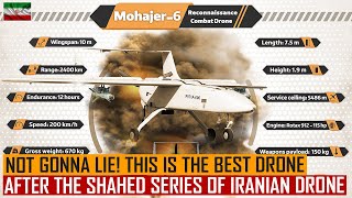 Iran's 'Mohajer-6 UAV' Most Powerful Tactical Reconnaissance and Combat Drone After The Shahed-136