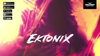 Ektonix - Alice