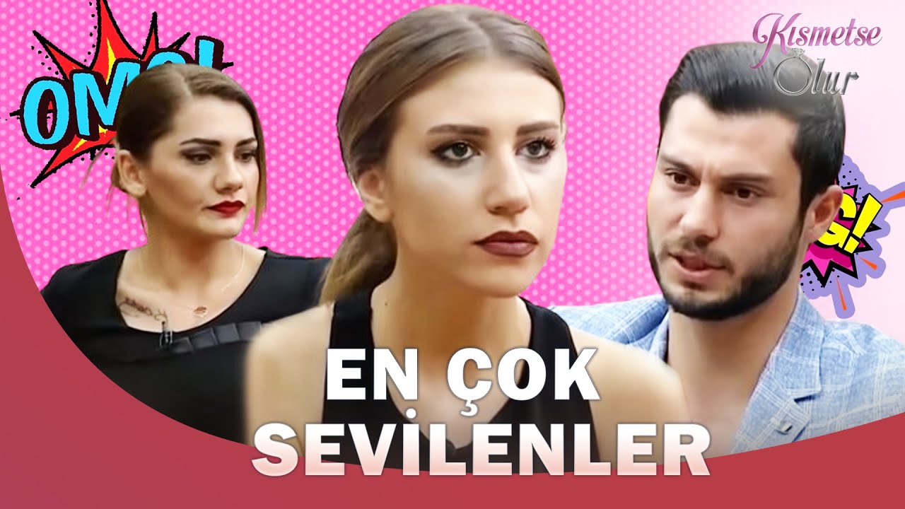 En çok Sevilenler  - Kısmetse Olur