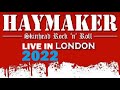 Haymaker  live in london  2022