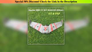 Hands-on Reptile S800 V2 SKY SHADOW 820mm Wingspan Gray FPV EPP Flying Wing Racer KIT / PNP••••••••