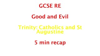 GCSE RE (Eduqas) - Trinity: Catholics and St Augustine 5min recap