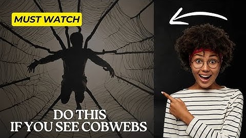 SEE HOW WITCHES USE COBWEB TO ATTACK YOU