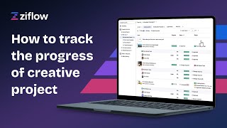 Ziflow | How to track the progress of creative projects