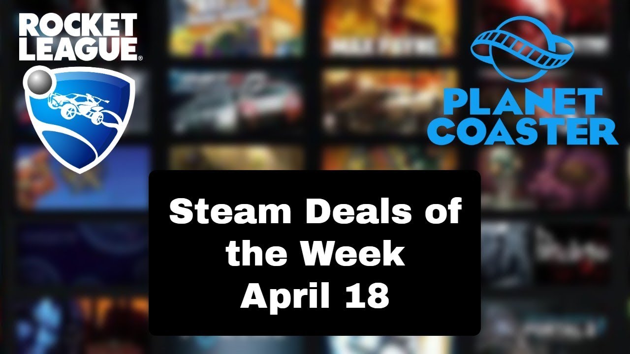 April 18 Steam Weekend Sales | Steam Deals of the Week
