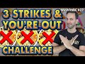 ❌❌❌3 Strikes & You're OUT Challenge 🎰 Slot Edition