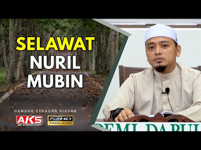 Selawat Nuril Mubin ( 52X ) | Ustaz Wadi Anuar class=