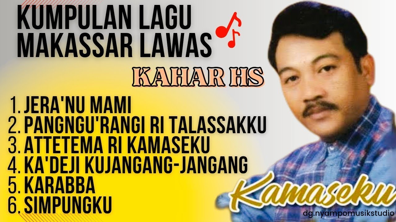 Kumpulan lagu makassar lawas kahar hs || Attetema ri kamaseku