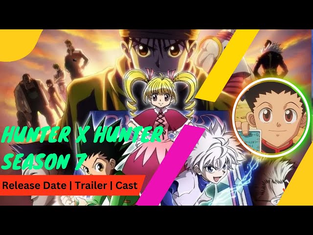 Hunter X Hunter Season 7 - Official Highlights & Updates - Anime Informer