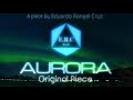 Aurora (Original Composition)