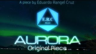 Aurora (Original Composition)