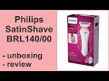 Philips SatinShave BRL140 - unboxing and review !