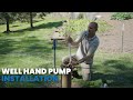 Emergency Water Well Hand Pump Kit Installation | Epp Well Solutions