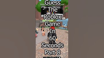 Guess The Roblox Game In 60 Seconds (Part 8) #roblox #shorts
