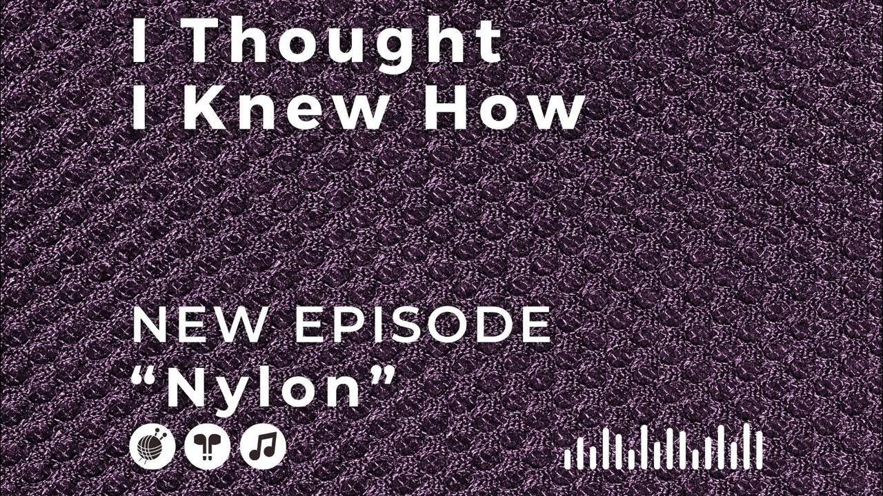 Episode 115: Nylon 