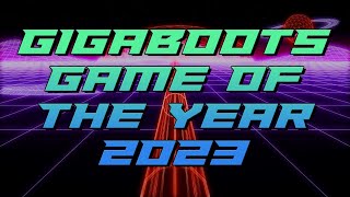 The GigaBoots Game of the Year 2023 Podstravaganza [Part 4]